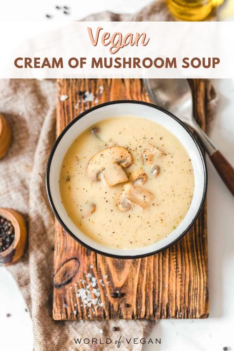 Vegan Cream Of Mushroom Soup, Vegan Cream Of Mushroom, Vegan Mushroom Soup, Mushroom Soup Recipe, Grain Bowls, Mushroom Soup Recipes, Vegan Mushroom, Vegan Cream, Cream Of Mushroom Soup