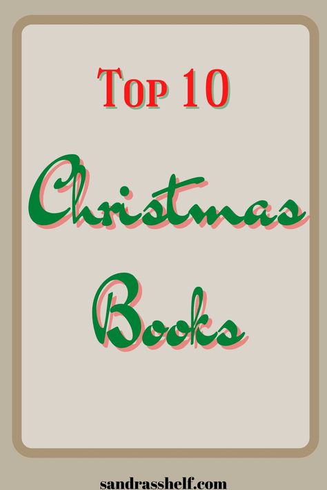 There is nothing comparable to a good Christmas book on a wintery night leading up to the holidays. I have compiled a list of my top 10 favorite Christmas books of all time. #christmasbooks #bestchristmasbooks #christmasclassics Christmas Reads, Holiday Reading List, Christmas Novel, Best Christmas Books, Cozy Books, Christmas Reading, Book Recs, Christmas Book, Book Suggestions