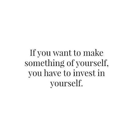 Investing In Myself Quotes, Invest In Your Looks, Quotes About Investing In Yourself, Investing In Yourself Quotes, Invest In Yourself Aesthetic, Yoga Captions, Health Investment, Invest In Yourself Quotes, White Background Quotes