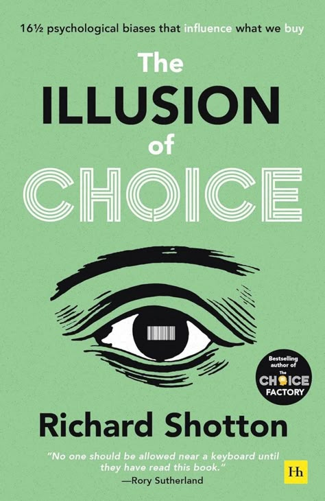 The 16 1/2 psychological biases that influence what we buy Illusion Of Choice, Behavioral Economics, Healing Books, Best Self Help Books, 100 Books To Read, Self Development Books, 100 Books, Interesting Books, Behavioral Science