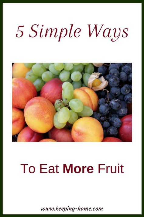 Ways To Eat More Fruit, How To Eat More Fruit, Nutritionist Recipes, Fruit Inspiration, Eat More Fruit, Fruit Fast, Fruit Sauce, Canned Fruit, Different Fruits