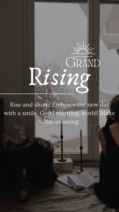 Grand Rising! Grand Risings Quotes, Grand Rising Kings And Queens, Grand Rising Queen, Grand Rising Good Morning, Grand Rising Quotes, Rising Quotes, Rise Quotes, Morning Energy, Grand Rising