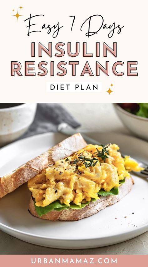 7 Days Insulin Resistance Diet Plan Meal Plan Insulin Resistance, Insulin Resistant Workout, Insulin Resistance Soup Recipes, Insulin Resistant Food List, Breakfast Ideas For Insulin Resistance, Insulin Resistance Diet Food Lists Healthy Eating, Insulin Resistance Vegetarian Diet, Intermittent Fasting Insulin Resistance, Insulin Friendly Foods