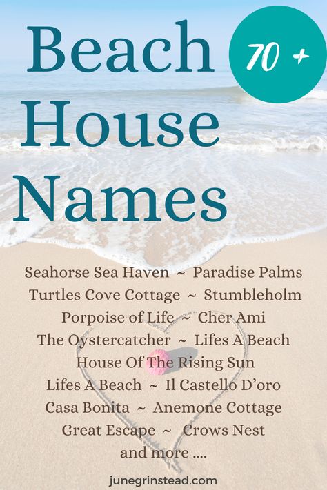 Heart in the sand, seaside, vacation home, beach house names Beach House Names Ideas Fun, Villa Names Ideas, Beach House Names Ideas, House Names Ideas, Beach House Names, House Of The Rising Sun, Beach Haven, House Name, House Names