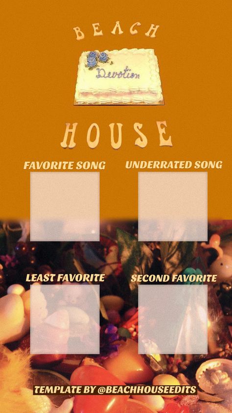 by @beachhouseedits Beach House Devotion, Template For Instagram Stories, Beach House Band, Album Template, Least Favorite, House Stuff, Instagram Story, Beach House, Fan Art