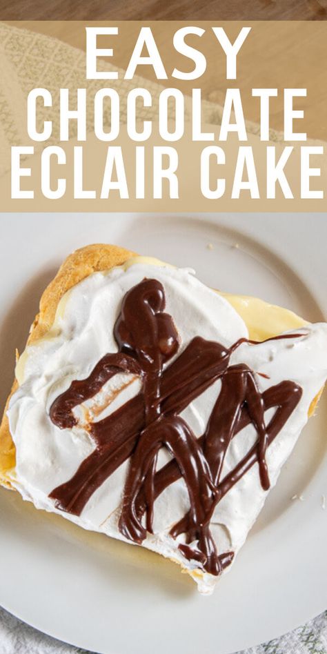 Eclair Cake From Scratch, Easy Chocolate Eclair Cake, Easy Chocolate Eclairs Recipe, Chocolate Eclair Dessert Puff Pastries, No Bake Chocolate Eclair, Eclair Cake Recipe, Eclair Dessert, Eclare Cake Recipe Chocolate Eclairs, Chocolate Eclair Dessert