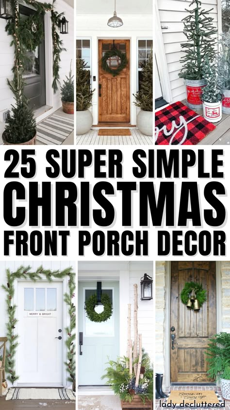 25 Super Simple Christmas Front Porch Decor Front Porch Christmas Decor With Rocking Chair, Christmas Entryway Decor Porch Ideas, Front Porch Hanging Christmas Decor, Simple Porch Christmas Lights, Front Por H Christmas Decor, Side Door Christmas Decor, Simple Outdoor Holiday Decor, Christmas Porch Inspiration, Front Doorway Christmas Decor