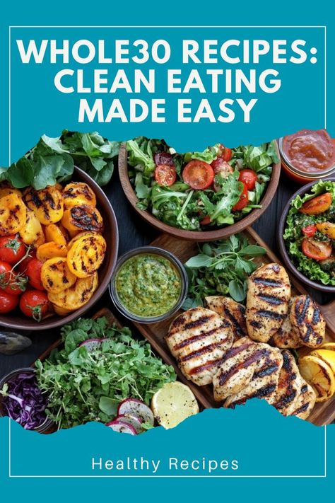 🌿 Clean Eating Made Simple – Try these satisfying Whole30 recipes that are packed with flavor and help you stay on track! 🥦 #Whole30Inspo #HealthyLiving #CleanMeals #Whole30Recipes Whole 30 Elimination Diet, Whole Food 30 Recipes, Fresh Meals Clean Eating, Clean Whole Food Recipes, Whole Foods Dinner Recipes, Clean Eating Easy, Recipes Clean Eating, Whole 30 Diet, Easy Clean Eating