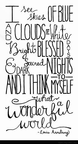 Louis Armstrong Louis Armstrong Quotes, Woman Umbrella, Gratitude Affirmations, Louis Armstrong, I'm With The Band, Wonderful World, Happy Thoughts, Song Quotes, Lyric Quotes