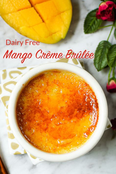 Mango Creme Brulee, Wall Decoration Diy, Mango Dessert Recipes, Creme Brulee Recipe, Brulee Recipe, Mango Dessert, Paleo Lifestyle, Nutritious Food, French Dessert