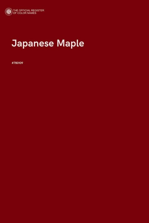 Discover the unique opportunity to name a color, available only at The Official Register of Color Names Store! Color Palette Japanese, Unique Color Names, Japanese Maple Leaves, Pantone Red, Flat Color Palette, Pantone Colour Palettes, Color Design Inspiration, Hex Color Palette, Japanese Colors