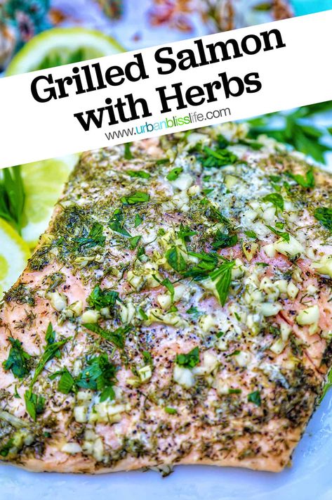 Best Salmon Marinade, Dill Salmon Recipes, Herb Salmon, Fresh Herb Recipes, Salmon With Lemon, Salmon Marinade, Dill Salmon, Grilled Salmon Recipes, Marinated Salmon