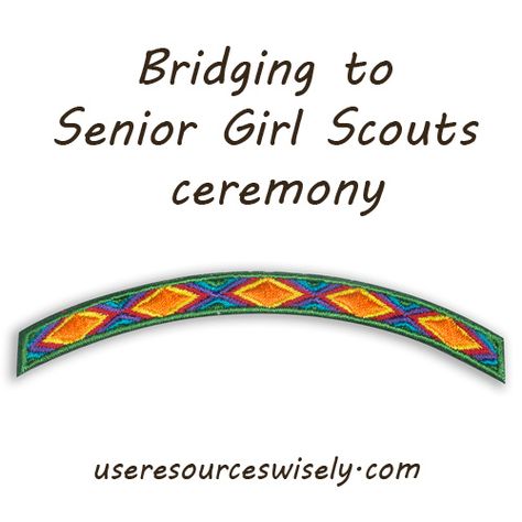 Bridging ceremony for Cadettes to Senior Girl Scouts Use Resources Wisely, Cadette Badges, Bridging Ceremony, Girl Scout Bridging, Girl Scouts Cadettes, Girl Scout Swap, Girl Scout Leader, Senior Activities, Girl Scout Crafts