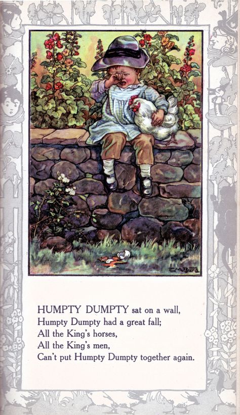 Humpty Dumpty | “Mother Goose and Her Goslings” compiled by Rose Allyn, illustrated by Clara M. Burd and Violet Moore Higgins.  Copyright 1918 by Stanton and Van Vliet Co. Publishers. Vintage Poems, Nursery Rhymes Poems, Old Nursery Rhymes, Mary Quite Contrary, Childrens Poems, Childrens Poetry, Fairytale Nursery, Children's Stories, Vintage Pics