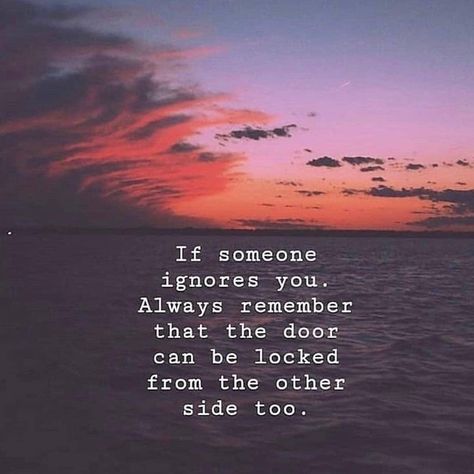 Ignore Me Quotes, Ignored Quotes, Ignore Text, Being Ignored Quotes, Being Ignored, Ignore Me, Quotes And Notes, Text Quotes, Lesson Quotes