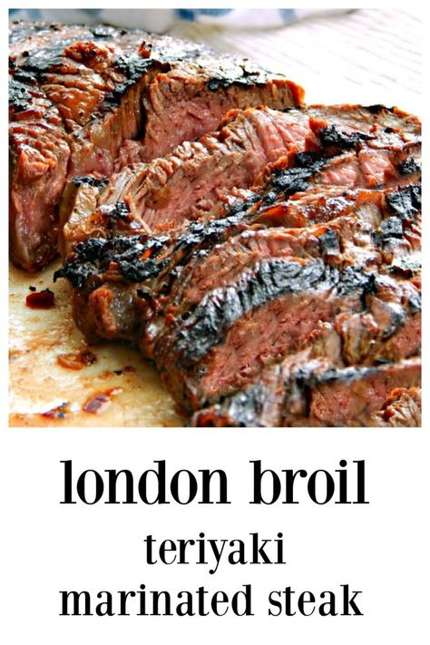 Marinated London Broil Recipes, Recipes Using London Broil Meat, Teriyaki London Broil, Teriyaki Beef Marinade, Marinade For London Broil On Grill, Recipes Using London Broil, London Broil Recipes Dutch Oven, London Broil Sandwich Recipes, London Broil Recipes Grilled