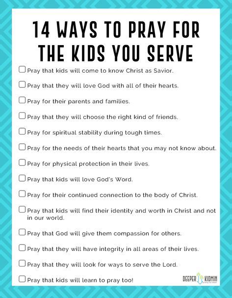 14 Ways to Pray for the Kids You Serve Printable - Deeper KidMin Ways To Pray, Student Ministry, How To Teach Kids, Bible Study For Kids, Sunday School Activities, Prayers For Children, Bible Lessons For Kids, Bible Activities, Religious Education