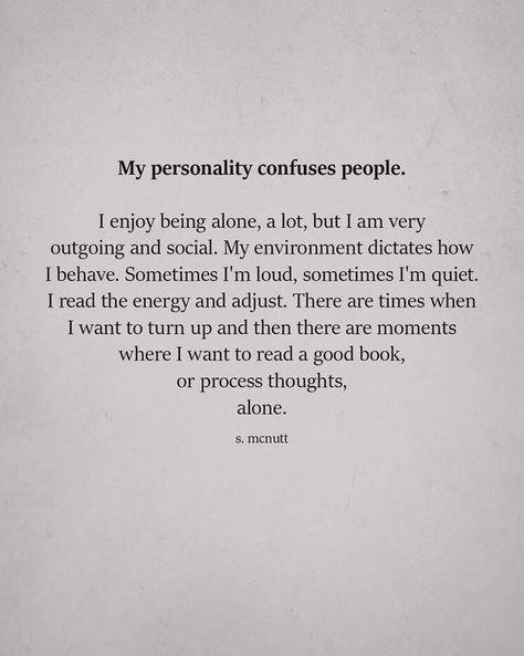 My personality confuses people Healthy Friendship Quotes, Deep Quotes About Love, My Personality, Love Quotes For Boyfriend, Deep Truths, Quotes About Motherhood, Quotes Deep Feelings, Best Love Quotes, Personal Quotes