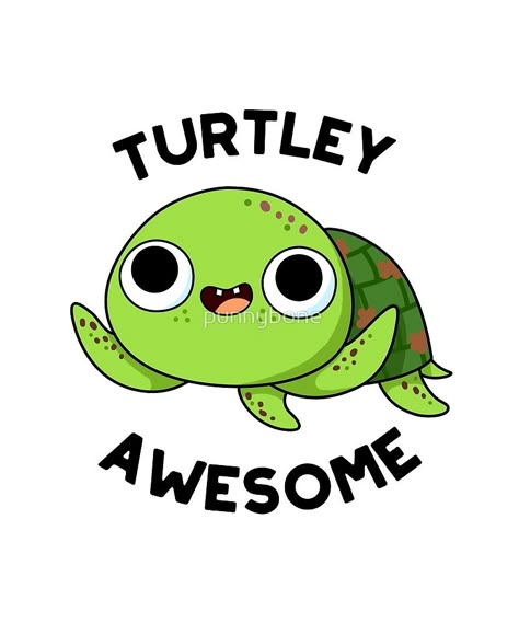 Turtle Puns, Funny Turtle, Punny Puns, Punny Cards, Funny Food Puns, Turtley Awesome, Cartoon Turtle, Turtles Funny, Animal Puns