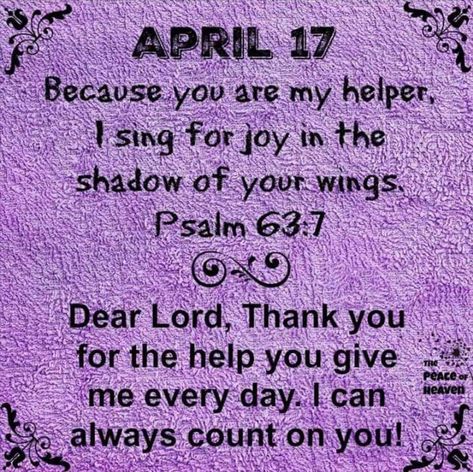 ~Amen~17 April 2021👼❌⭕❌⭕ Psalms Quotes, Daily Spiritual Quotes, Psalm 63, Heaven Quotes, Good Morning God Quotes, Morning Greetings Quotes, Daily Word, Daily Verses, Daily Scripture