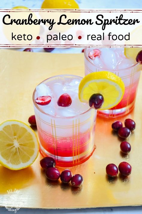 2 glasses of keto cranberry lemon spritzer with text overlay Spritzer Drink, Keto Cranberry, Cranberry Drinks, Paleo Drinks, Keto Cocktails, Keto Holiday, Low Carb Drinks, Holiday Drink, Keto Drink