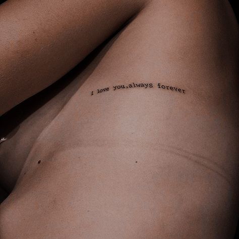 One Tree Hill Quotes Tattoos, Forever Mine Tattoo, Haley James Scott Tattoo, Haley Scott Tattoo, Love You Always And Forever Tattoo, I Love You Always And Forever Tattoo, I Love You Forever Tattoo, Girlie Tattoo Ideas, Love You Always Tattoo