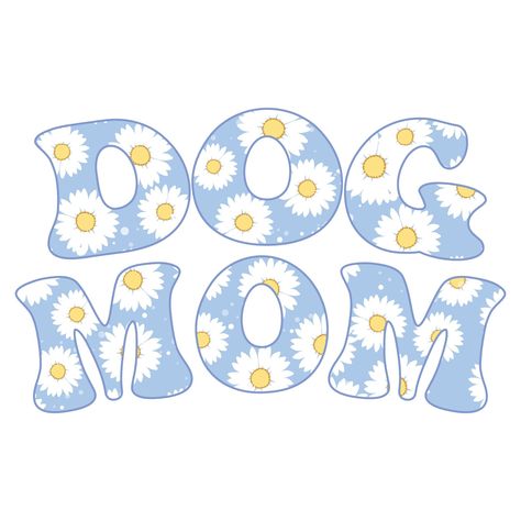 Dog Mom Illustration, Paw Print And Flowers Svg, Dog Mom Png, Daisy Sublimation Designs, Dachshund Sublimation Designs, Laptop Case Stickers, Retro Dog, Dog Mama, Cute Shirt Designs