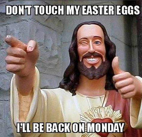 Don't touch my easter eggs. I'll be back on Monday funny memes easter meme funny memes easter memes best easter memes easter memes 2022 Your Welcome Meme Funny, Ok Mood Pics, You Welcome Images, You’re Welcome Reaction Pic, Both Both Is Good Meme, Your Welcome Meme, Welcome Meme Funny, Youre Welcome Reaction Pic, Your Welcome Images Funny