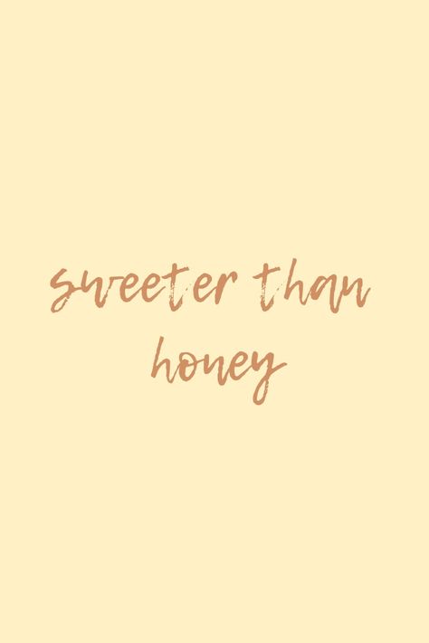 Honey Quotes, Insta Bio Quotes, Yellow Quotes, Yellow Words, Sweeter Than Honey, Selfie Quotes, Dope Quotes, Cute Wallpapers Quotes, Short Words