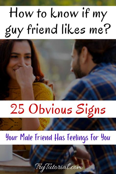 If you are wondering does my male friend has feelings for me then here are 25 signs on how to know or tell if your guy friend likes you. If you think he does, sure these 25 sings on a best friend will help you identify. #malefriendhasfeelingsforme #singsmybestfriendlikesme #Howtoknowif #Signs #Ithink #Howtotellif Guy Friend Quotes, Signs Guys Like You, Guy Friend, Guy Best Friend, A Guy Like You, Best Relationship Advice, I Like Him, A Best Friend, Guy Friends