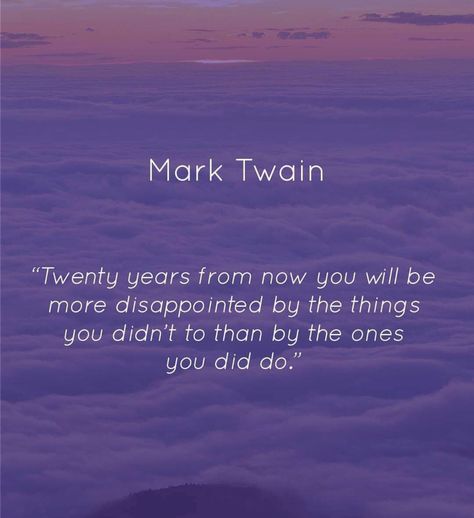 Live life with no regrets! You only live once make it count. Mark Twain quote. Live Your Life With No Regrets, Living With No Regrets, U Only Live Once Quotes, Live Life With No Regrets Quotes, You Live Once Quotes, Life Regrets Quotes, Quotes About No Regrets, Quotes About Regrets, Yolo Quotes No Regrets