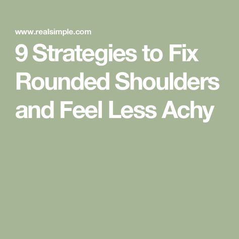 9 Strategies to Fix Rounded Shoulders and Feel Less Achy Rounded Shoulder Exercises, Shoulder Blade Muscles, Fix Rounded Shoulders, Neck Hump, Text Neck, Tech Neck, Rounded Shoulders, Orthopedic Surgeon, Shoulder Exercises