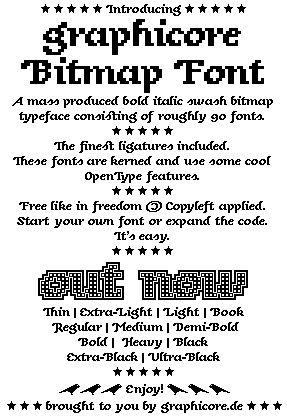 graphicore Bitmap Font is a bitmap typeface that was early inspired by Underwares Sauna bold italic swash and eventually went on its own way. It’s crisp on the screen at a size of 8 px and multiples thereof. However the intended use case lies rather in display sizes. Using these fonts is a statement towards the core elements of perception of our times—pixels. Resolution is finite. Anti-aliasing is a lie! Bitmap Font, Ascii Graphic Design, 8 Bit Typography, Pixel Text, Pixel Typeface, Pixel Font, Diary Entry, Self Branding, Poster Fonts