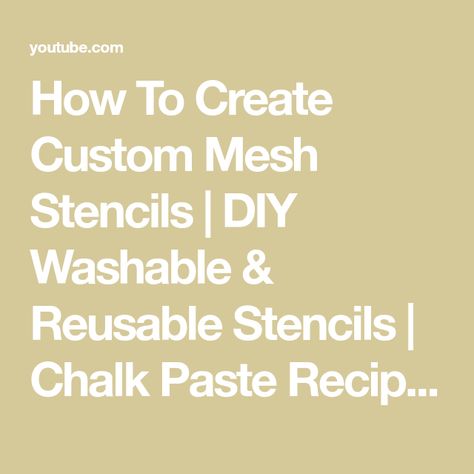 How To Create Custom Mesh Stencils | DIY Washable & Reusable Stencils | Chalk Paste Recipe - YouTube Art Methods, Mesh Stencils, Homemade Chalk Paint, Homemade Chalk, Chalk Crafts, Diy Chalk, Paste Recipe, Reusable Stencils, Paint Techniques