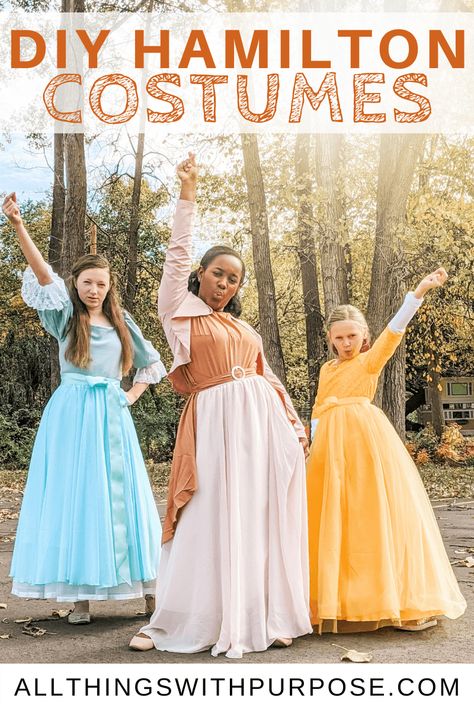 DIY Hamilton Costumes! King George and the Schuyler Sisters Hamilton Schuyler Sisters Costume, Hamilton Costume Diy, Schuyler Sisters Costume, Hamilton Halloween Costume, Hamilton Halloween, Boston Halloween, Sisters Costumes, Hamilton Schuyler Sisters, Hamilton Party