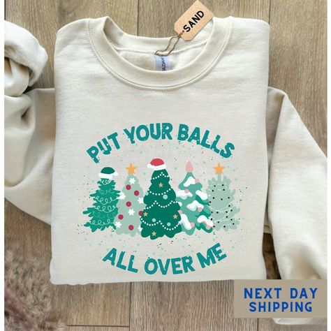 Youth and Toddler sizes only for t-shirt not sweatshirt ! Unisex Shirt means also T-shirt ! Put Your Balls All Over Me Christmas Sweatshirt, Dirty Humor Christmas Shirt, Inappropriate Xmas Crewneck, Ugly Christmas Hoddie Women Tee Before you order please check the color charts carefully, because there are both options as sweatshirt and tshirt and their color charts are different. Please check them carefully  ♥ All shirts from CeroTeesUS® are handmade-to-order, just for you! ♥ These cotton washed tees are the nicest shirts to wear. The colors are amazing and gorgeous. Shirts look retro and vintage. They are timeless classics, and will never pile. They are perfect with any shorts, skirts, jeans, leggings or nothing but undies around the house. ♥ Unisex sizing(Size chart is in the image) - Sh Tee Shirt Outfit, Skirts Jeans, Look Retro, Cute Shirt Designs, Shorts Skirts, Jeans Leggings, Ladies Tee Shirts, Color Charts, Toddler Sizes