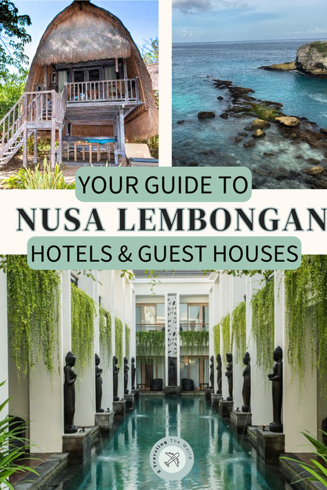 Images show a white hotel with ivy growing down the sides with a pool in the middle. The second image is a traditional Balinese hut hotel, and the last image is of the Blue Lagoon during our trip to Nusa Lembongan. The text Reads, Your guide to Nusa Lembongan Hotels & Guest Houses. Aesthetic Travel Outfit, Bali Itinerary, Nusa Lembongan, Travel House, Beach Huts, Luxury Resorts, Hotel Guest, Budget Hotel, Best Resorts