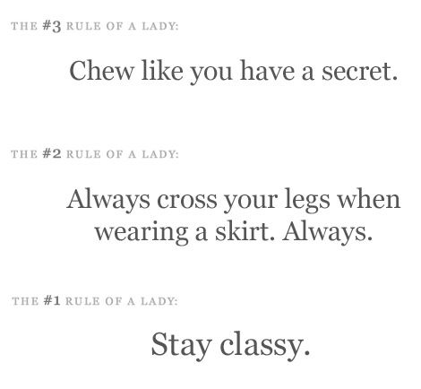 Elegance Rules, Classy Behavior, Lady Etiquette, Ettiquette For A Lady, Lady Rules, Southern Belle Secrets, Im A Lady, Act Like A Lady, Etiquette And Manners