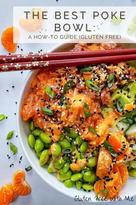 Poke Bowl Ingredients, Bowl Ingredients, Poke Bowl Recipe, Gluten Free Guide, Poke Bowls, Spicy Mayo, Poke Bowl, Sushi Rolls, Edamame