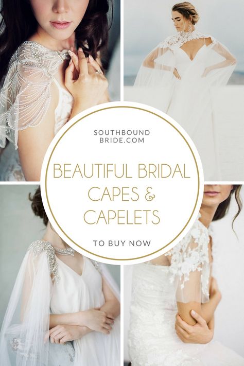 Beautiful Bridal Capes & Capelets | SouthBound Bride Bridal Capelet Beaded, Art Deco Wedding Cape, Wedding Veil Capes, Capes For Wedding Dresses, Cover Up For Wedding Dress, Bride Cape Veil, Bridal Veil Alternative, Diy Wedding Cape Veil, Wedding Dress Capes