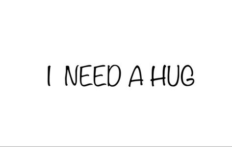 I Need A Hug Pictures, Photos, and Images for Facebook, Tumblr ... Need A Hug Quotes, Hug Pictures, Love Love Quotes, Ill Never Forget You, Quote Girl, Hug Quotes, I Need A Hug, Love You Very Much, Need A Hug