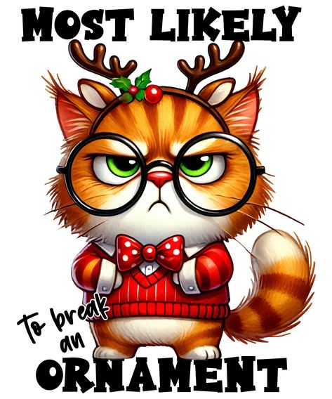 Sarcastic Christmas, Brag Tags, Angry Cat, Christmas Sublimation, Christmas Cat, Christmas Print, Grumpy Cat, Christmas Prints, Cat Design