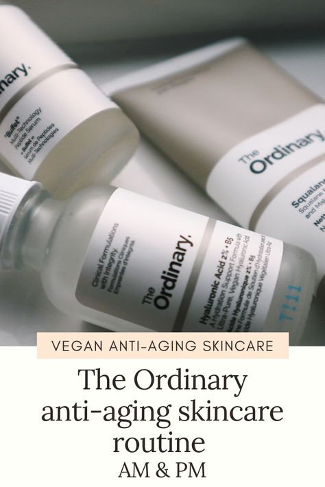 The Ordinary Anti Aging, Aging Skin Care Routine, The Ordinary Skincare Routine, Anti Aging Regimen, Antiaging Skincare Routine, Anti Aging Skincare Routine, Ordinary Products, The Ordinary Skincare, Skincare Essentials