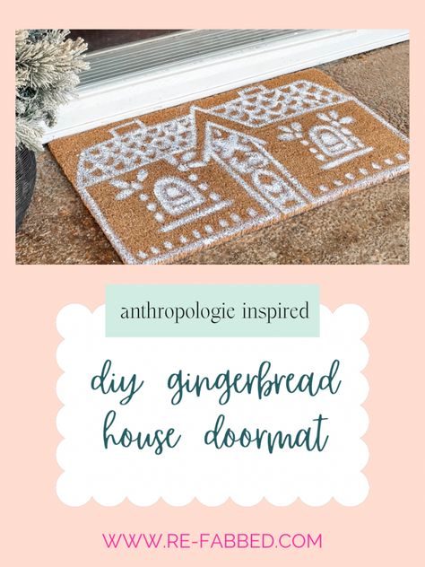 how to create an Anthropologie inspired gingerbread house doormat Walmart Christmas Trees, Diy Gingerbread House, Painted Doormat, Doormat Diy, Diy Doormat, Ginger Bread House Diy, Diy Gingerbread, Door Mat Diy, Gingerbread Diy