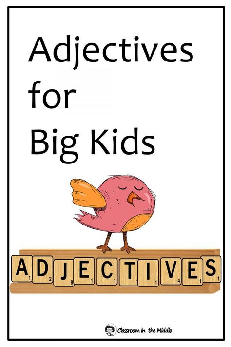 Adjectives for Big Kids - what to teach and ways to teach it - teaching adjective skills in grades 4 through 7 Coordinate Adjectives, Adjectives For Kids, Teaching Prefixes, Teaching Adjectives, Adjectives Activities, Upper Elementary Reading, Multiple Meaning Words, Vocabulary Lessons, Fun Classroom Activities