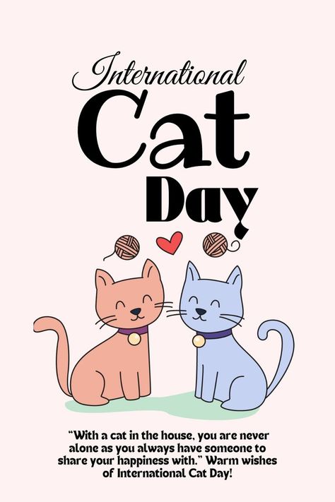 Happy International Cat Day ! Happy International Cat Day, International Cat Day, Day Wishes, Cat Day, Comics