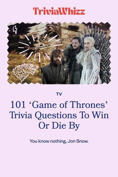 101 ‘Game of Thrones’ Trivia Questions To Win Or Die By Tv Trivia, House Quiz, Game Of Thrones Facts, What House, Quizzes For Fun, Trivia Questions And Answers, Game Of Thrones Fans, Trivia Quiz, Buzzfeed Quizzes