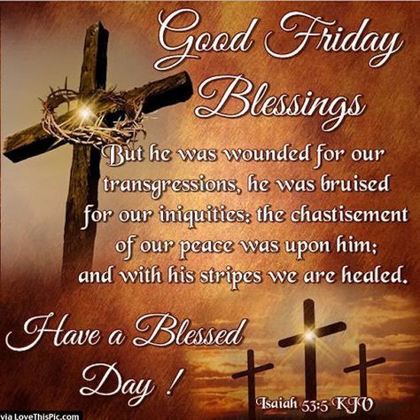 10 Inspiring Good Friday Quotes, Sayings And Blessings Good Friday Message, Blessed Good Friday, Good Friday Images, Holy Friday, Good Friday Quotes, Friday Messages, Happy Good Friday, Friday Wishes, Friday Pictures