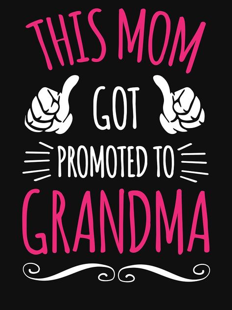 "This Mom Got Promoted to Grandma" T-shirt by vibewithme #Aff , #AFF, #Promoted, #Mom, #Grandma, #vibewithme I'm Going To Be A Grandma Announcement, Grandma Tee Shirt Ideas, Great Grandma Quotes, Promoted By, Grammy Quotes, First Time Quotes, Adidas Logo Art, Grandson Quotes, Mimi Life