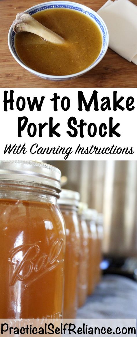 How to Make Pork Stock ~ With Canning Instructions American Soup, Canning Instructions, Pork Stock, Dream Fairy, Pork Broth, Preserving Foods, Stock Recipes, Food Supplies, Ham Bone